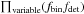 \hbox{$\prod_{\rm variable} (f_{\rm bin} f_{\rm det}) $}