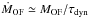 \hbox{${\dot{M}_{\rm OF} \simeq M_{\rm OF}/\tau_{\rm dyn}}$}