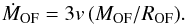 \begin{equation} {\dot{M}_{\rm OF} = 3v\,(M_{\rm OF}/R_{\rm OF})}. \label{eq_outfl} \end{equation}