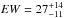 \hbox{${\it EW} = 27^{+14}_{-11}$}