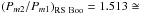 \hbox{$\left(P_{m2}/P_{m1}\right)_{\mathrm{RS~Boo}}=1.513\cong$}