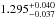 \hbox{$1.295^{+0.040}_{-0.037}$}
