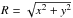 \hbox{$R = \sqrt{x^2+y^2}$}