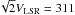 \hbox{$\sqrt{2}V_\mathrm{LSR} = 311$}