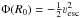 \hbox{$\Phi(R_0) = -\frac{1}{2}\varv_\mathrm{esc}^2$}