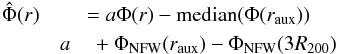 \appendix \setcounter{section}{1} \begin{eqnarray} \label{eq:def:potential shift} \hat{\Phi}({r}) &= a \Phi({r}) - \text{median}(\Phi(r_\mathrm{aux})) \nonumber\\ &a\quad+ \Phi_\mathrm{NFW}(r_\mathrm{aux}) - \Phi_\mathrm{NFW}(3R_{200}) \end{eqnarray}