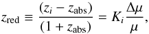 \begin{equation} z_{\rm red} \equiv \frac{(z_i - z_{\rm abs})}{(1 + z_{\rm abs})} = K_i \frac{\Delta\mu}{\mu}, \label{eq_dm_b} \end{equation}