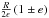 \hbox{$\frac{R}{2\e}\br{1\pm e}$}
