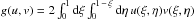 \hbox{$g(u,v)=2\int_{0}^{1}\ud{\xi}\int_{0}^{1\,-\,\xi}\ud{\eta}\,u(\xi,\eta) v(\xi,\eta)$}