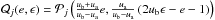 \hbox{$\q_j(e,\e)=\p_j\br{\frac{u_{\rm b}+u_{\rm a}}{u_{\rm b}-u_{\rm a}}e,\frac{u_{\rm a}}{u_{\rm b}-u_{\rm a}}\br{2u_{\rm b}\e-e-1}}$}