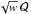 \hbox{$\sqrt{w}\,\mathcal{Q}$}