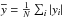 \hbox{$\overline{y}=\frac{1}{N}\sum_{i}|y_i|$}