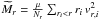 \hbox{$\widetilde{M}_r=\frac{\mu }{N_r}\sum_{r_i<r} r_i\,v_{r,i}^2$}