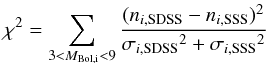 \begin{equation} \chi^2=\sum_{3<M_{\rm Bol, i}<9} \frac{(n_{i,{\rm SDSS}}-n_{i,{\rm SSS}})^2} {{\sigma_{i,{\rm SDSS}}}^2+{\sigma_{i,{\rm SSS}}}^2} \end{equation}