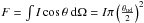 \hbox{$F = \int I \cos \theta \ {\rm d}\Omega = I \pi \left ( \frac{\theta_{\rm ud}}{2} \right )^2$}