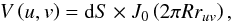 \begin{equation} V \left ( u, v \right) = {\rm d}S \times J_0\left ( 2 \pi R r_{uv} \right ), \end{equation}