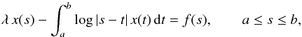 \begin{equation} \lambda\, x(s)-\int_a^b\log|s-t|\,x(t)\,{\rm d}t=f(s),\qquad a\leq s\leq b, \label{eqn:Fredlog} \end{equation}