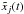 \hbox{$\tilde x_j(t)$}