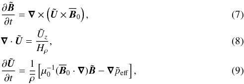 \begin{eqnarray} &&{\partial \tilde {\bm B}\over \partial t} = \nab \times \left(\tilde {\bm U}\times\meanBB_0 \right), \label{C1}\\ && \nab \cdot \tilde {\bm U} = {\tilde U_z\over H_\rho}, \label{C2}\\ && {\partial \tilde {\bm U}\over \partial t} = {1 \over \meanrho} \left[\mu_0^{-1}(\meanBB_0 \cdot \nab)\tilde {\bm B}- \nab \tilde p_{\rm eff} \right], \label{C3} \end{eqnarray}