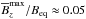 \hbox{$\meanB_z^{\max}/\Beq\approx0.05$}
