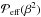 \hbox{$\Peff(\beta^2)$}