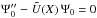 \hbox{$\Psi_0''-\tilde{U}(X) \, \Psi_0=0$}