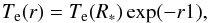 \begin{equation} \label{tm} T_{\rm e}(r) = T_{\rm e}(R_*) \exp(-r1), \end{equation}