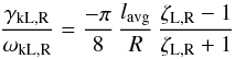 \begin{equation} \label{kinkdampinglinear} \frac{\gamma_\textrm{kL,R}}{\omega_\textrm{kL,R}} = \frac{- \pi}{8} \, \frac{l_\textrm{avg}}{R} \, \frac{\zeta_\textrm{L,R} - 1}{\zeta_\textrm{L,R} + 1} \end{equation}