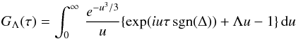 \begin{equation} \label{Gtaulambda} G_\Lambda(\tau) = \int_0^{\infty} \, \frac{e^{-u^3/3}}{u} \{\exp(i u \tau \, \text{sgn}(\Delta)) + \Lambda u - 1\} \, \textrm{d}u \end{equation}