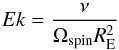 \begin{equation} Ek=\frac{\nu}{\Omega_{\rm spin}R_{\rm E}^2} \end{equation}