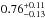 \hbox{$0.76^{+0.11}_{-0.13}$}