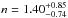 \hbox{$n=1.40^{+0.85}_{-0.74}$}