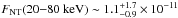\hbox{$F_{\rm NT}(20{-}80~{\rm keV})\sim 1.1^{+1.7}_{-0.9}\times10^{-11}$}