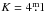 \hbox{$K=4\fm1$}