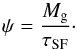 \begin{equation} \psi = \frac{M_{\rm g}}{\tau_{\rm SF}}\cdot \end{equation}