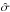 \hbox{$\hat{\sigma}$}