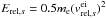 \hbox{$E_{{\rm rel},s}=0.5 m_{\rm e}(v_{{\rm rel},s}^{\rm ei})^{2}$}