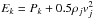 \hbox{$E_{k} = P_{k}+0.5 \rho_{j}v_{j}^{2}$}