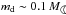 \hbox{$m_{\rm d} \sim 0.1\,M_{\leftmoon}$}