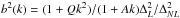\hbox{$b^2(k)=(1+Q k^2)/(1+A k)\Delta^2_{L}/\Delta^2_{NL}$}