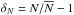 \hbox{$\delta_N=N/\overline{N}-1$}