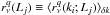 \hbox{$r^{q}_{\nu}(L_{j})\equiv \langle r^{q}_{\nu}(k_{i};L_{j})\rangle_{\delta k}$}