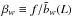 \hbox{$\beta_{w}\equiv f/\tilde{b}_{w}(L)$}