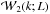 \hbox{$\maw_{2}(k;L)$}