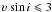 \hbox{$\vsini\leqslant3$}