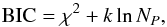 \begin{equation} {\rm BIC} = \chi^2 + k \ln N_P , \label{Eq:BIC} \end{equation}