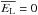 \hbox{$\overline{E_{\mathrm{L}}}=0$}