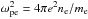 \hbox{$\omega^2_{\mathrm{pe}} = 4\pi e^2 n_{\mathrm{e}} / m_{\mathrm{e}}$}