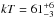 \hbox{$kT = 61^{+6}_{-3}$}