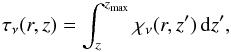 \begin{eqnarray} \tau_\nu(r,z) = \int_{z}^{z_\mathrm{max}} \chi_\nu(r,z')\, \mathrm{d}z', \end{eqnarray}
